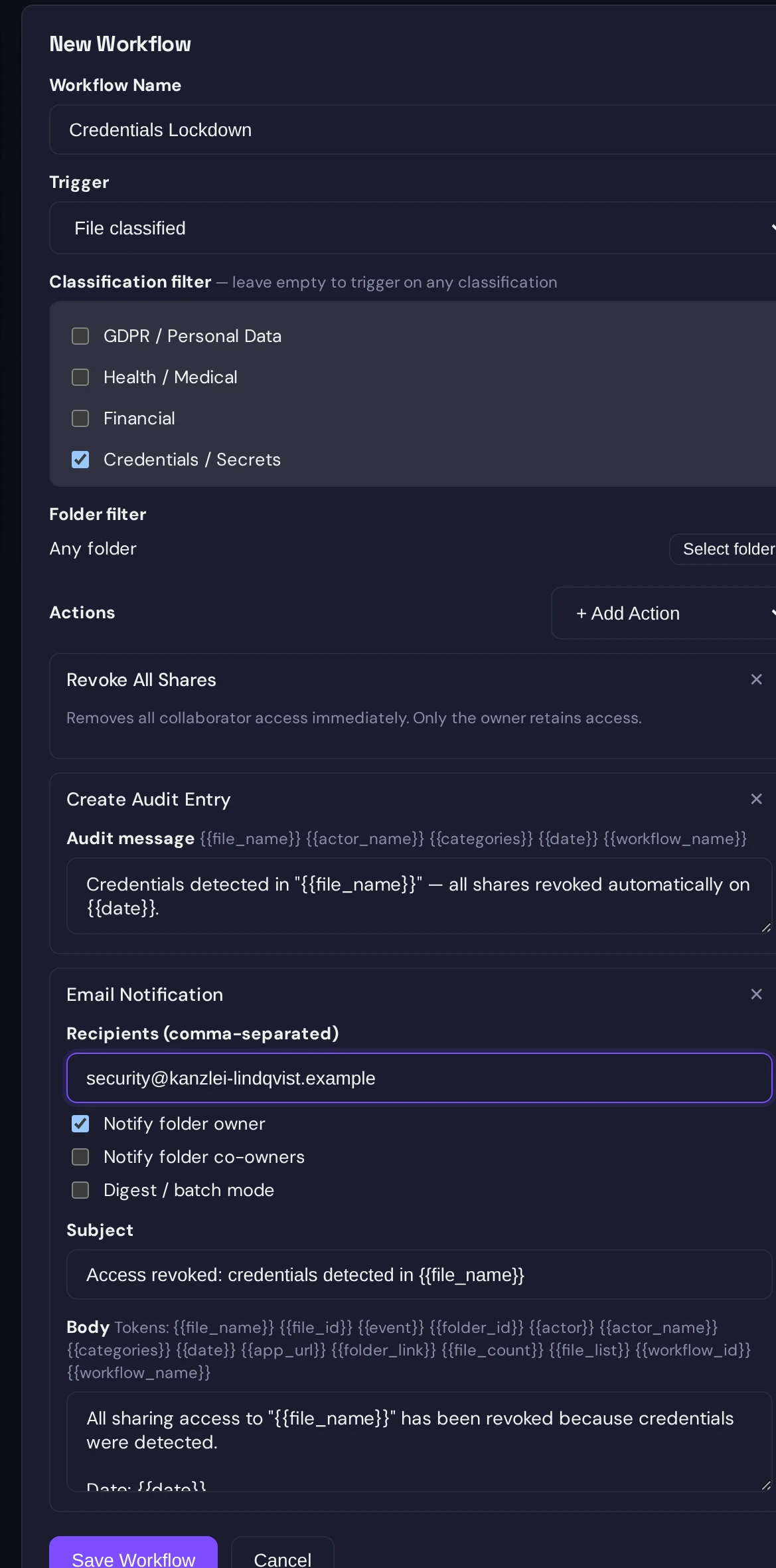 The workflow builder with the Credentials Lockdown template: trigger File classified, the classification filter set to Credentials / Secrets, and three actions: Revoke All Shares, Create Audit Entry with a templated message, and Email Notification to the security address and the folder owner
